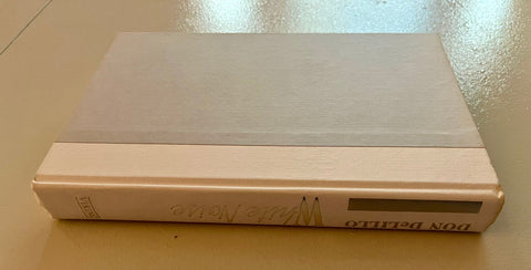 White Noise, Don DeLillo - First Edition, First Printing - Rare