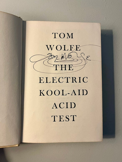 The Electric Kool-Aid Acid Test, Tom Wolfe - First Edition, Signed, 1968