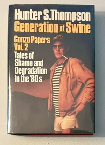 Generation of Swine, Hunter S. Thomson - First Edition, 1988, HC/DJ