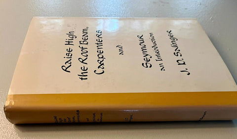 Raise High the Roof Beam Carpenters, J.D. Salinger - First Edition, Second State, 1959