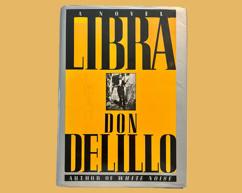 Libra, Don DeLillo - First Edition, 1st Printing - 1988 - Excellent Condition