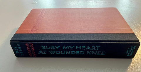 Bury My Heart at Wounded Knee, Dee Brown - First Edition, 1st Printing, 1970