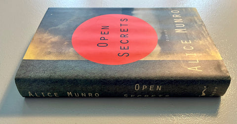 Open Secrets, Alice Munro - First American Edition, 1st Printing - 1994