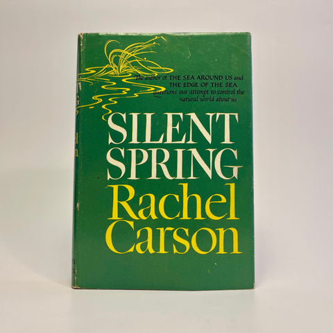 Silent Spring, Rachel Carson - First Edition, 1st Printing - 1962