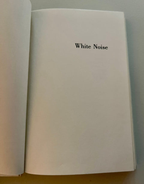 White Noise, Don DeLillo - First Edition, First Printing - Rare