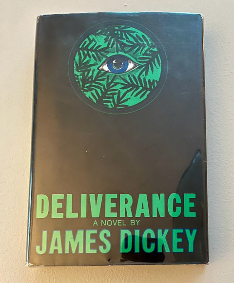 Deliverance, James Dickey - First Edition, First Printing - Rare - Great Condition!