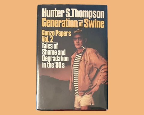 Generation of Swine, Hunter S. Thomson - First Edition, 1988, HC/DJ