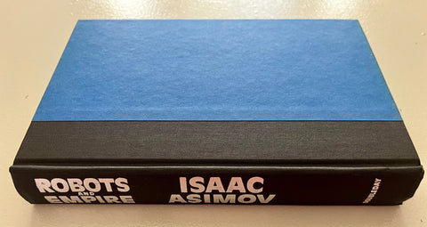 Robots and Empire, Isaac Asimov - First Edition, 1985 - NOT Book Club - Great Condition!