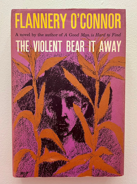 The Violent Bear It Away, Flannery O'Connor - First Edition, 1st Printing - 1960 - Southern Gothic Classic