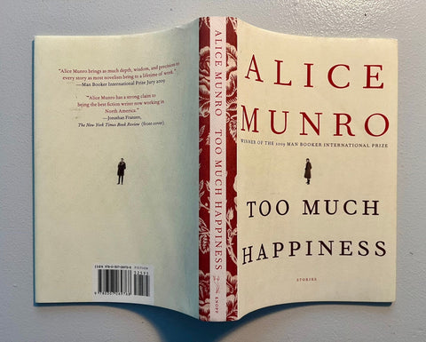 Too Much Happiness, Alice Munro - First American Edition - 2009