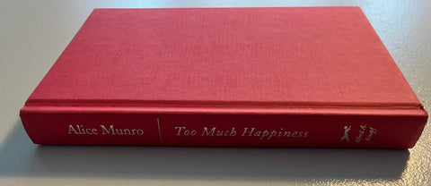 Too Much Happiness, Alice Munro - First American Edition - 2009